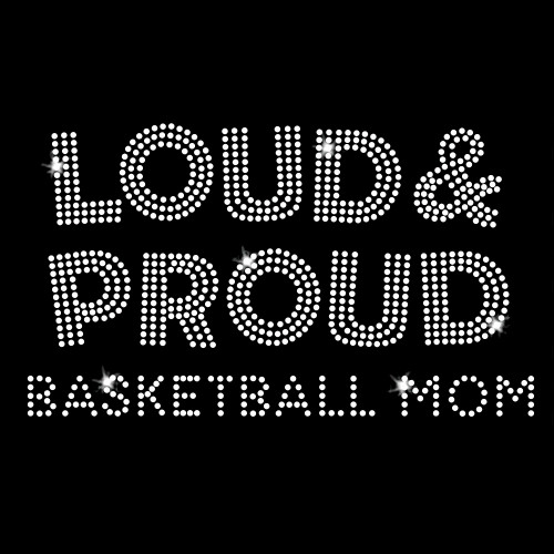 Loud and Proud Basketball Iron On Rhinestone Transfer