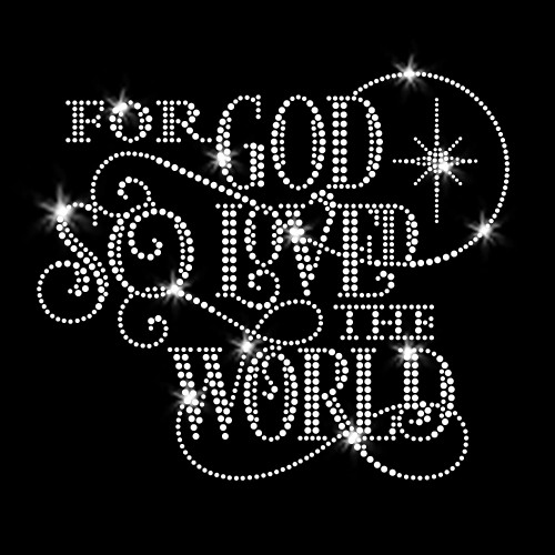 For God So Loved the World Iron On Rhinestone Transfer
