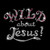 Wild About Jesus Iron On Rhinestone Transfer