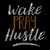 Wake Pray Hustle Iron On Rhinestone Transfer