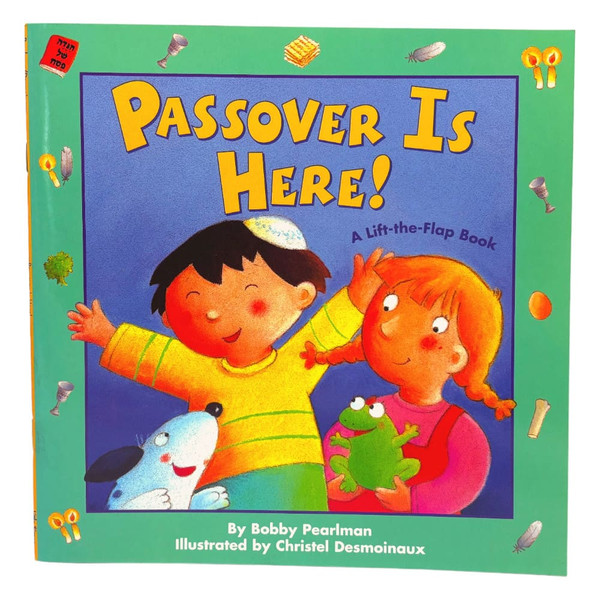 Passover Is Here! By Bobby Pearlman