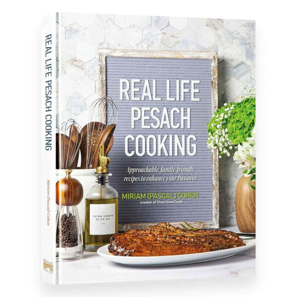 Real Life Pesach Cooking Cookbook By Miriam Pascal Cohen