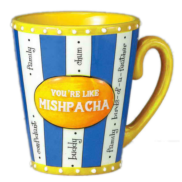 You're Like Mishpacha Ceramic Mug