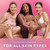 3 models posing of diverse skin colors. Clinically proven for all skin types