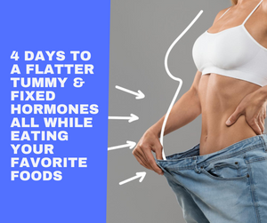 FREE 4 Day Formula To Fix Your Hormones And Eat Your Favorite Foods At The Same Time FREE 4 Day Formula To Fix Your Hormones And Eat Your Favorite Foods At The Same Time