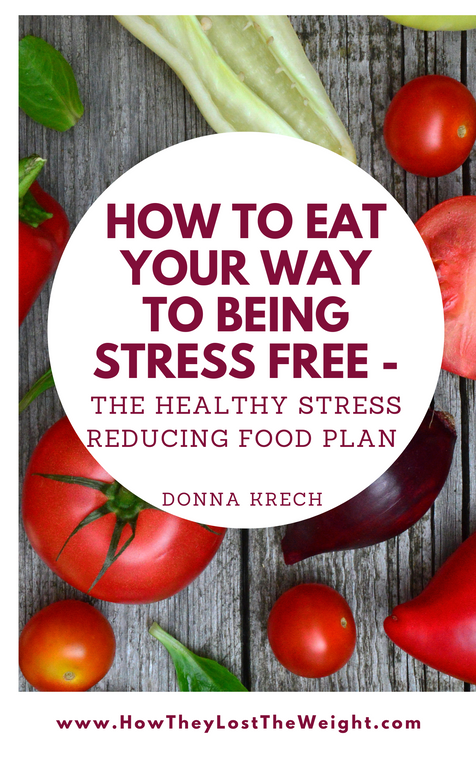 How to Eat Your Way to Being Stress Free - The Healthy Stress Reducing Food Plan