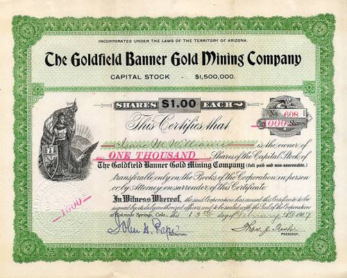 Goldfield Banner Gold Mining Company - Nevada. Esmeralda. Goldfield - Incorporated in Territory of Arizona 1906