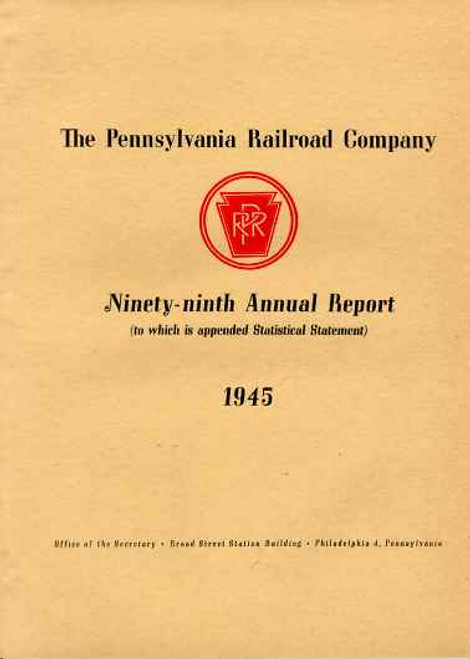 Pennsylvania Railroad Company Ninety-ninth Annual Report 1945