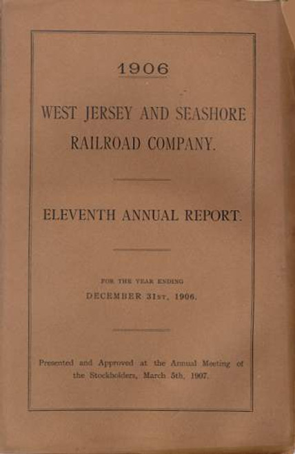 West Jersey and Seashore Railroad Company Annual Reports with Colored Map - Year 1905 1906 1909