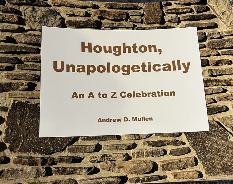 Houghton Unapologetically: A to Z Celebration