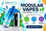 Modular Vapes: Less Waste, More Value & Long-Term Savings