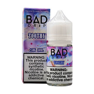Toothy - 25mg - Bad Drip SALT - 30mL