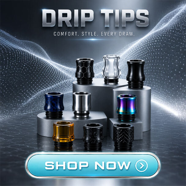 Drip Tips