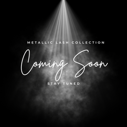 Metallic Lash Collection | Coming Soon 