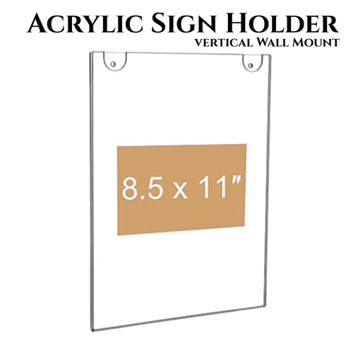 Clear Acrylic Sign Holder  |  8.5 X 11 Portrait Wall Mount