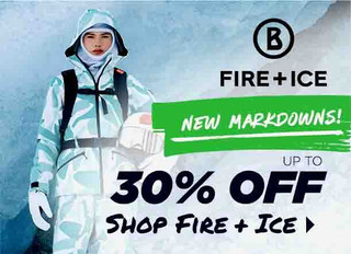 Fire + Ice Sale — Up to 30% Off