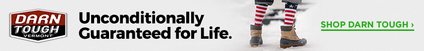Darn Tough: Unconditionally Guaranteed&nbsp;for&nbsp;Life.