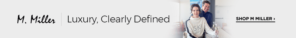 M. Miller: Luxury, Clearly Defined