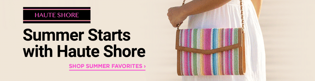 Haute Shore: Bags Made For Wherever The Day Takes You