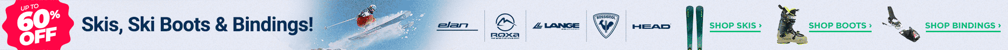 UP TO 60% OFF Skis, Ski Boots & Bindings
