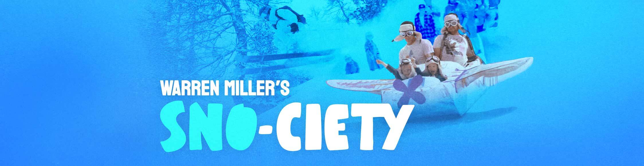 Warren Miller's SNO-CIETY
