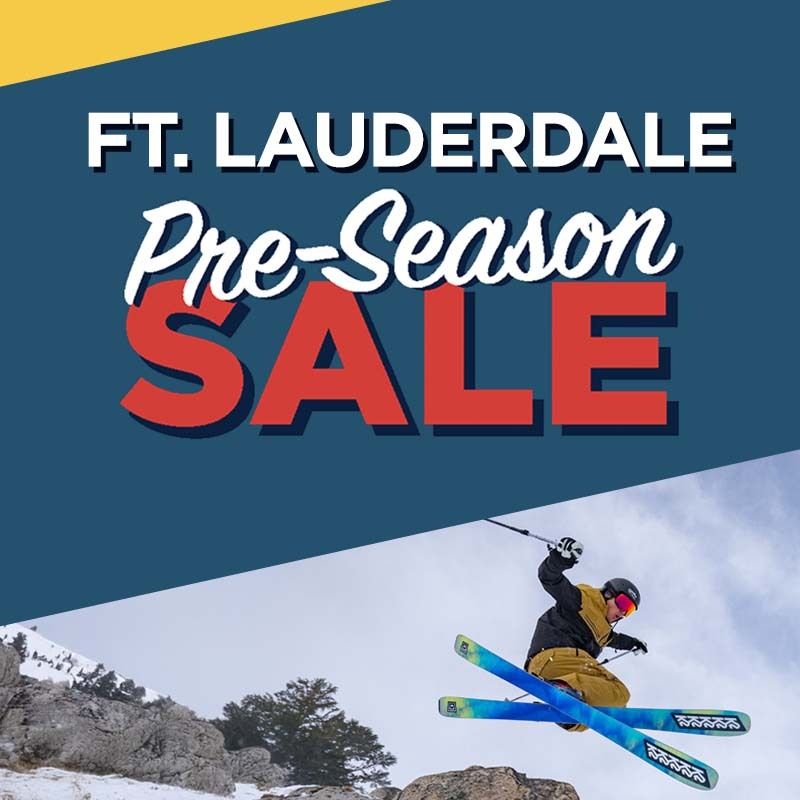 FT. LAUDERDALE PRE-SEASON SALE