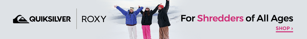 Roxy + Quiksilver: For Shredders of All Ages 