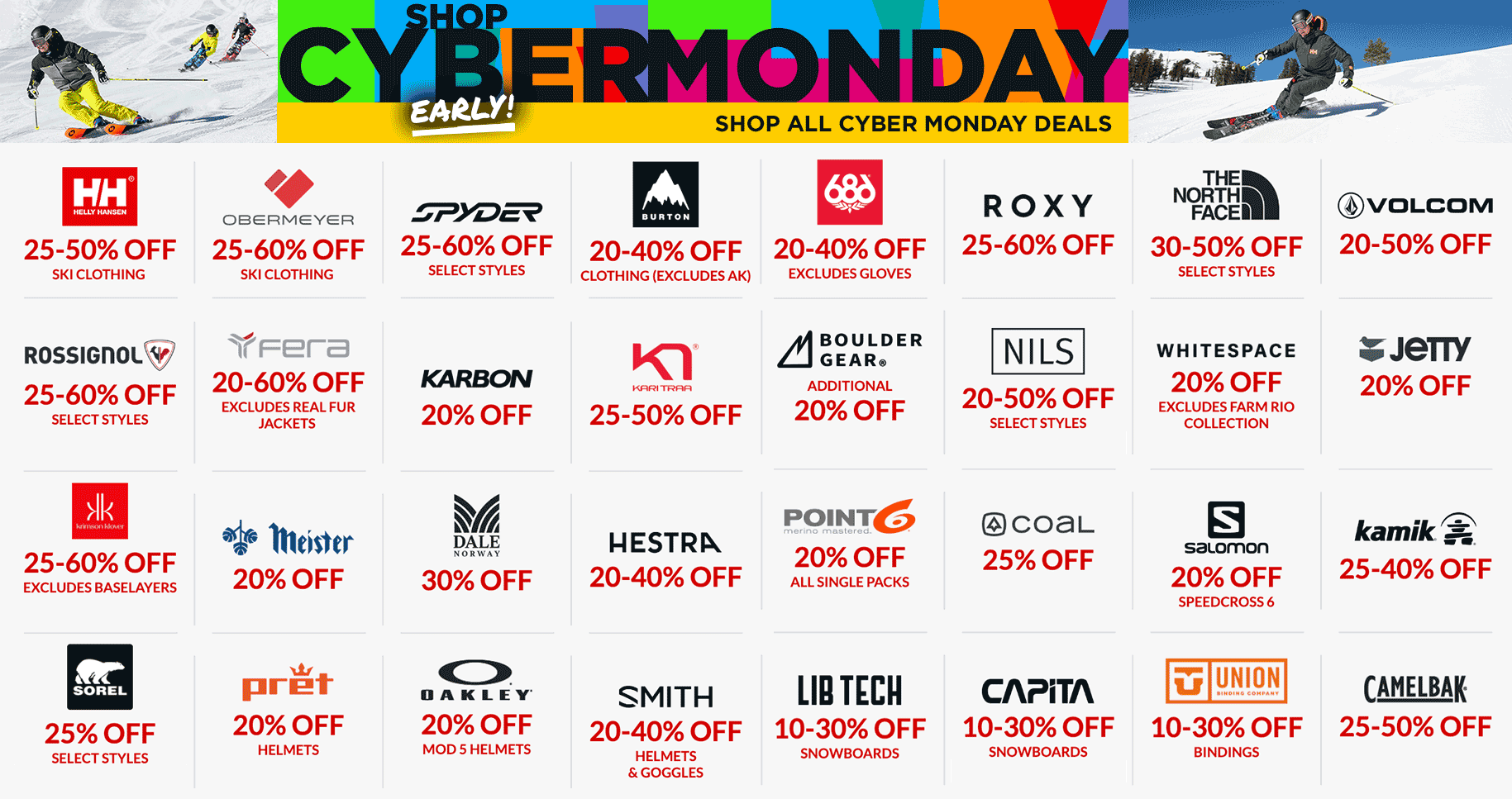 Cyber Monday: You're Early: Deals on Obermeyer, Burton, Spyder, The North Face, Rossignol, and Helly Hansen.