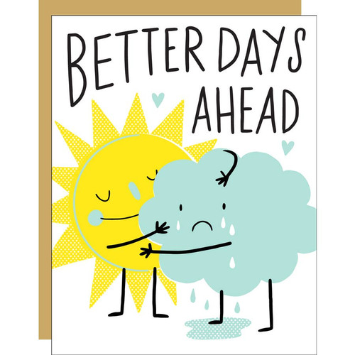 Sun hug better days ahead by Egg Press