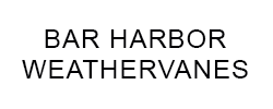 Bar Harbor
Weathervanes