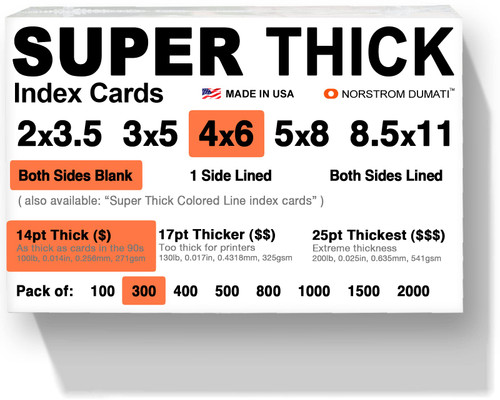 300 SUPER THICK index cards/ 4"x6" / 14pt (0.014") 100lb / blank un-ruled/archival acid-free
