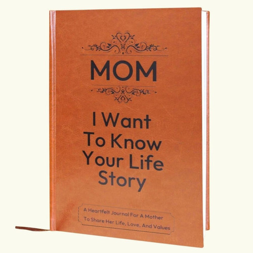 Mom, I Want to Know Your Life Story Journal - Hardcover Keepsake Book. The Gifts for Mom Birthday from Daughter Son to Tell Her Story. Sentimental Present for Thanksgiving, Christmas & Mother’s Day