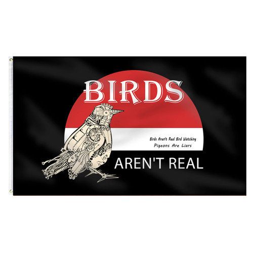 Birds aren't Real Funny Banner Flag,Polyester Waterproof and UV Protection Holiday Banner Outdoor Decor with 2 Brass Grommets 3x5 Ft