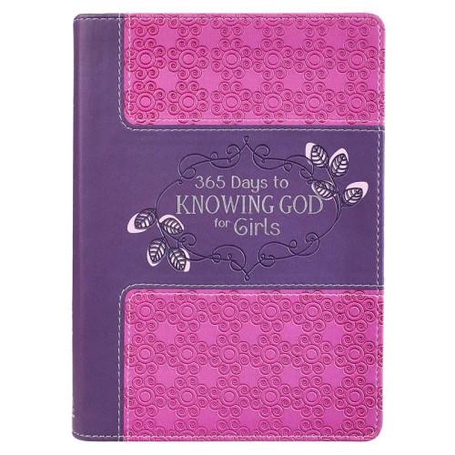 365 Days to Knowing God for Girls Devotional Daily Action Daily Verses Luxleather