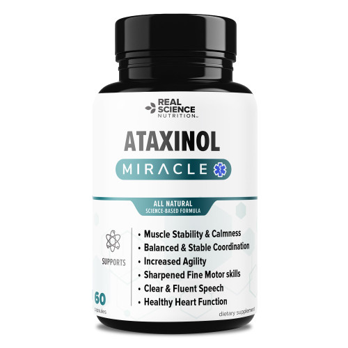 Real Science Nutrition Offers Ataxinol Miracle for Ataxia Relief, Muscle Tremors, impaired Balance, decreasing Coordination, Loss of fine Motor Skills, slurred Speech and Heart Problems.-1765339811