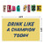 Drink Like A Champion Today Beer Flag Banner 3x5 Feet Tapestry with 4 Brass Grommets For College Dorm Room Man Cave Wall Outdoor Indoor Decor
