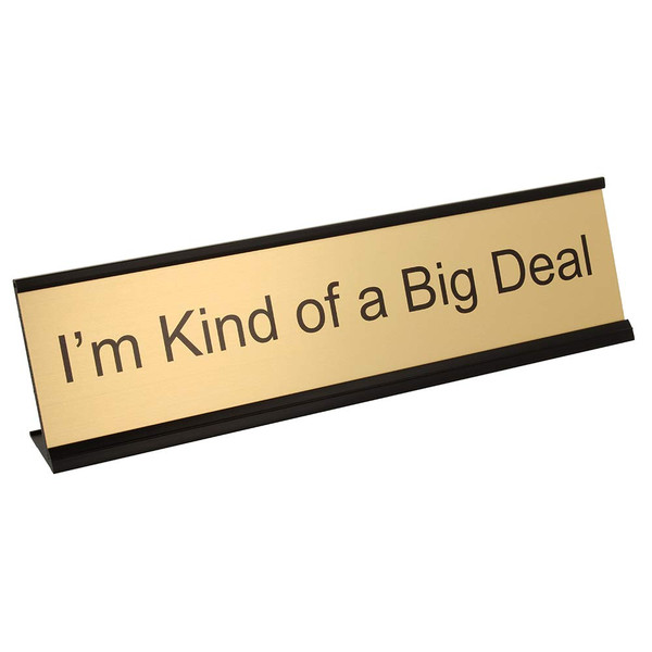 ExcelMark I'm Kind of a Big Deal Desk Plate – 2"x 8"Novelty Name Plate – Gold Name Plate with Black Desk Holder