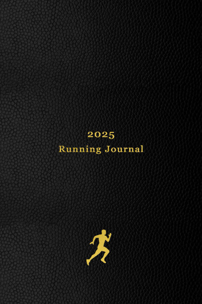 2025 Running Journal: Your personal 365 day running log for tracking your daily runs, races, goals and achievements