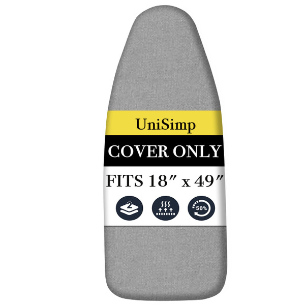 UniSimp Ironing Board Cover and Pad 18"x49" Extra Thick Natural Cotton, Scorch and Stain Resistant Iron Board Cover, Wide Ironing Board Cover with Fasteners Heavy Duty Heatproof Elastic Edge Gray