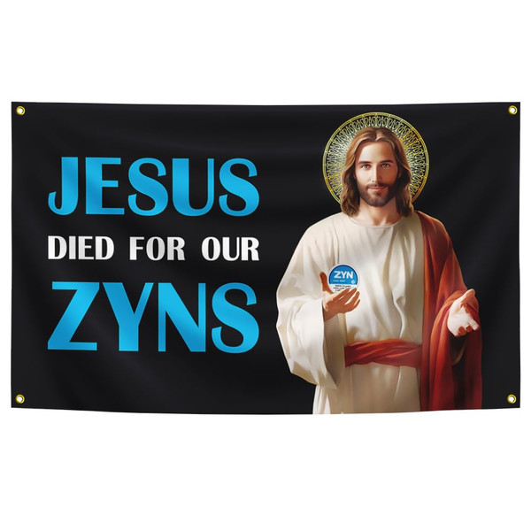 Jesus Died for Our Zyns Flag 3x5 Feet Funny Flags for Room Durable Man Cave Wall Flag with Brass Grommets for College Dorm Room Decor,Outdoor,Parties.