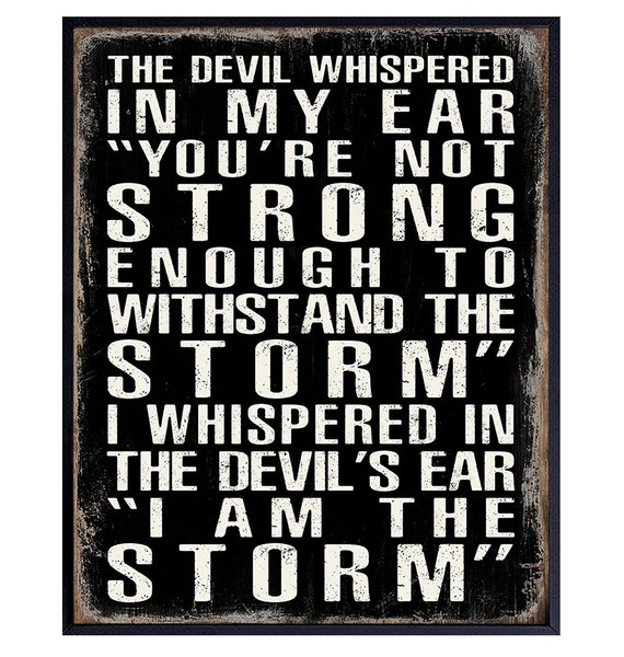 The Devil Whispered In My Ear - I Am The Storm - Motivational Wall Art Posters - Encouragement Gifts - Positive Quotes Wall Decor - Inspirational Decor - Inspiring Quotes - Office Decoration
