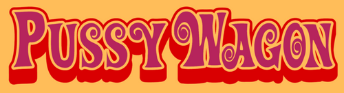 Pussy Wagon
