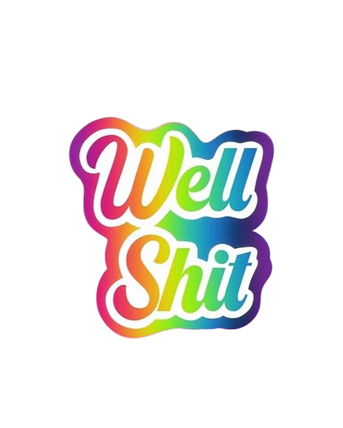 Well Shit Rainbow