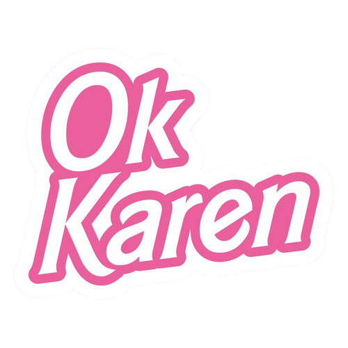 OK Karen