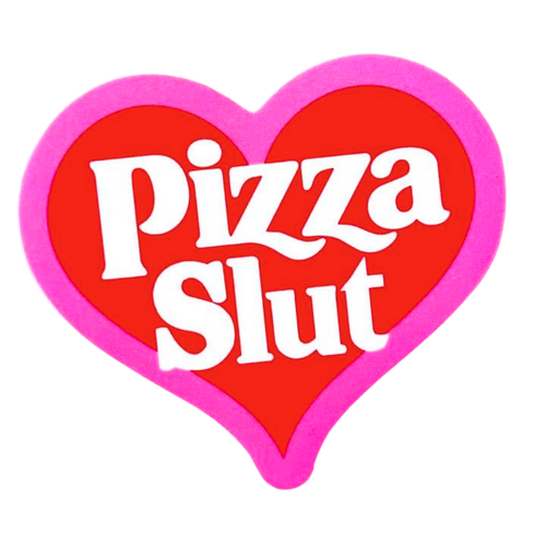Pizza Slut