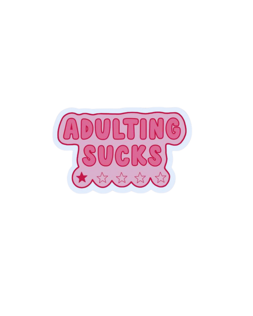 Adulting Sucks
