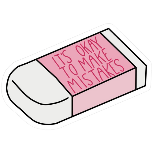 It's Okay To Make Mistakes