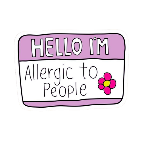 Hello I'm Allergic To People
