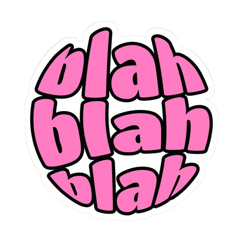 Blah Blah Blah (pink)