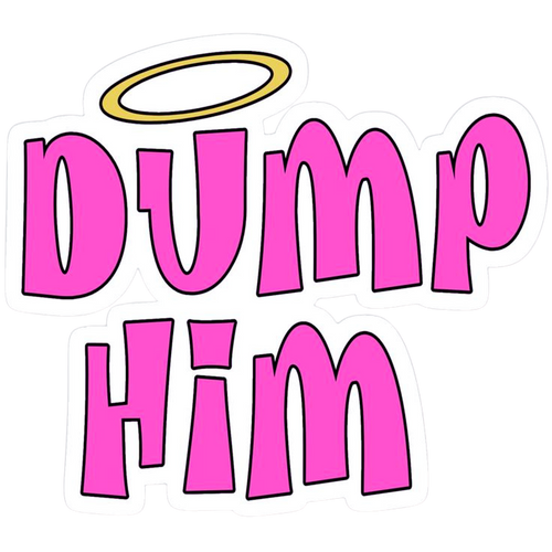 Dump Him (BratzFont)